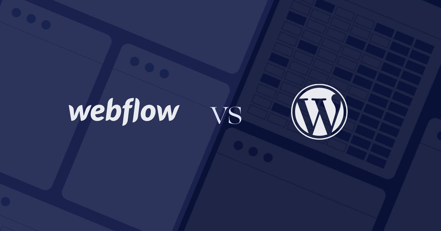 Which Is Better for Web Design: WordPress or Webflow?
