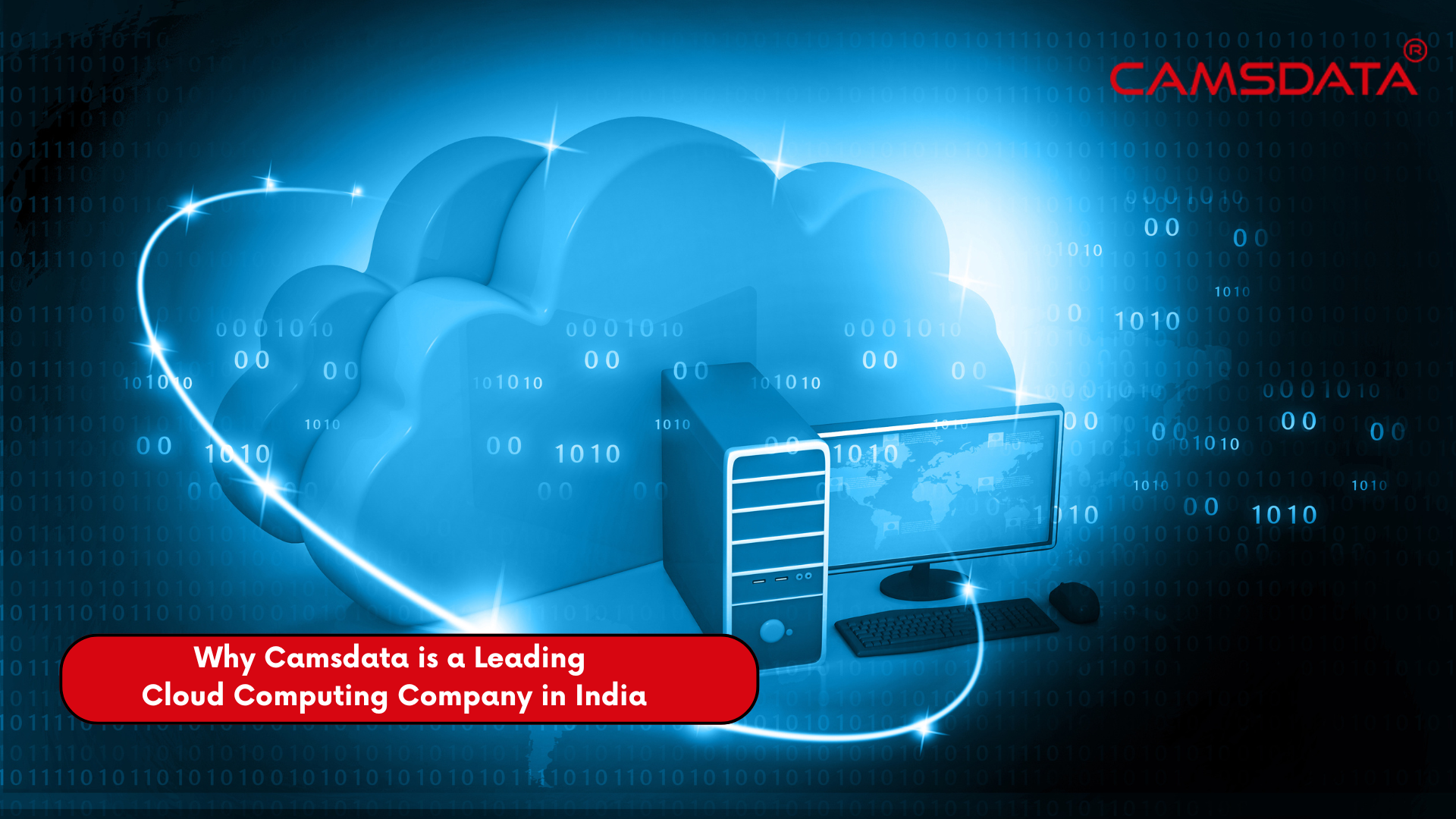 Why Camsdata is a Leading Cloud Computing Company in India