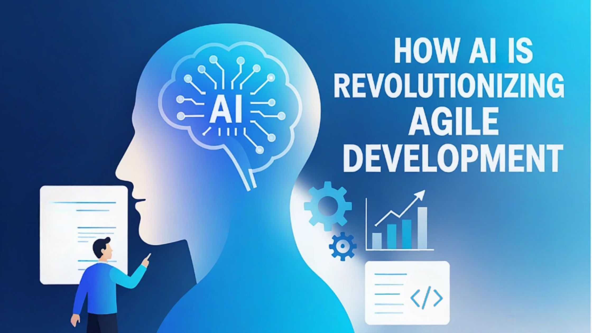 How AI is Changing Agile: Smarter Sprints, Better Predictions, Faster Delivery