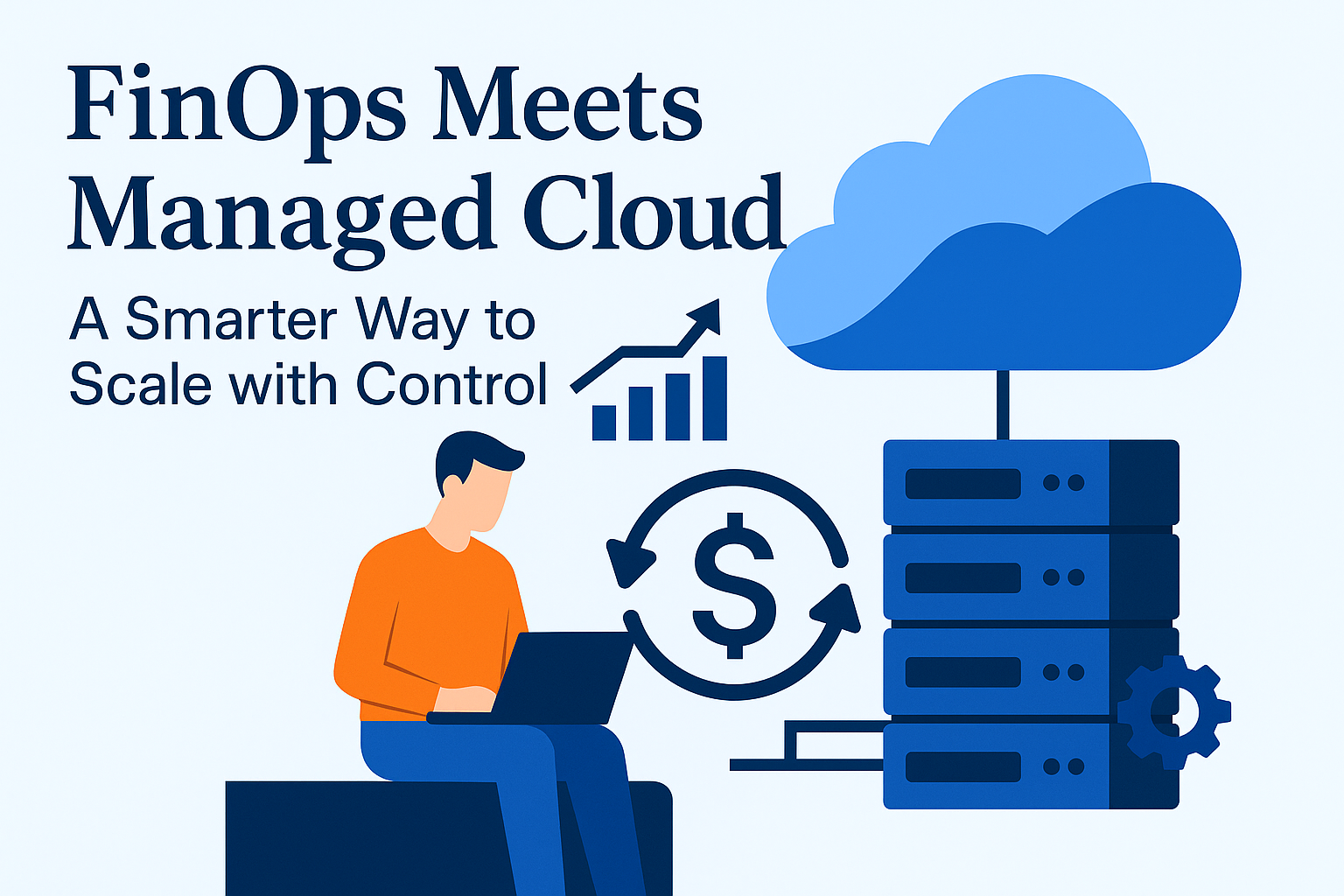 FinOps Meets Managed Cloud: A Smarter Way to Scale with Control
