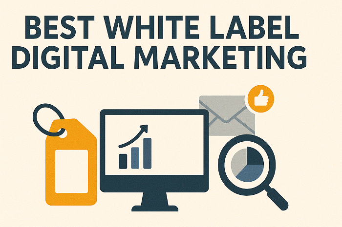 Best White Label Digital Marketing: Your Agency’s Growth Partner