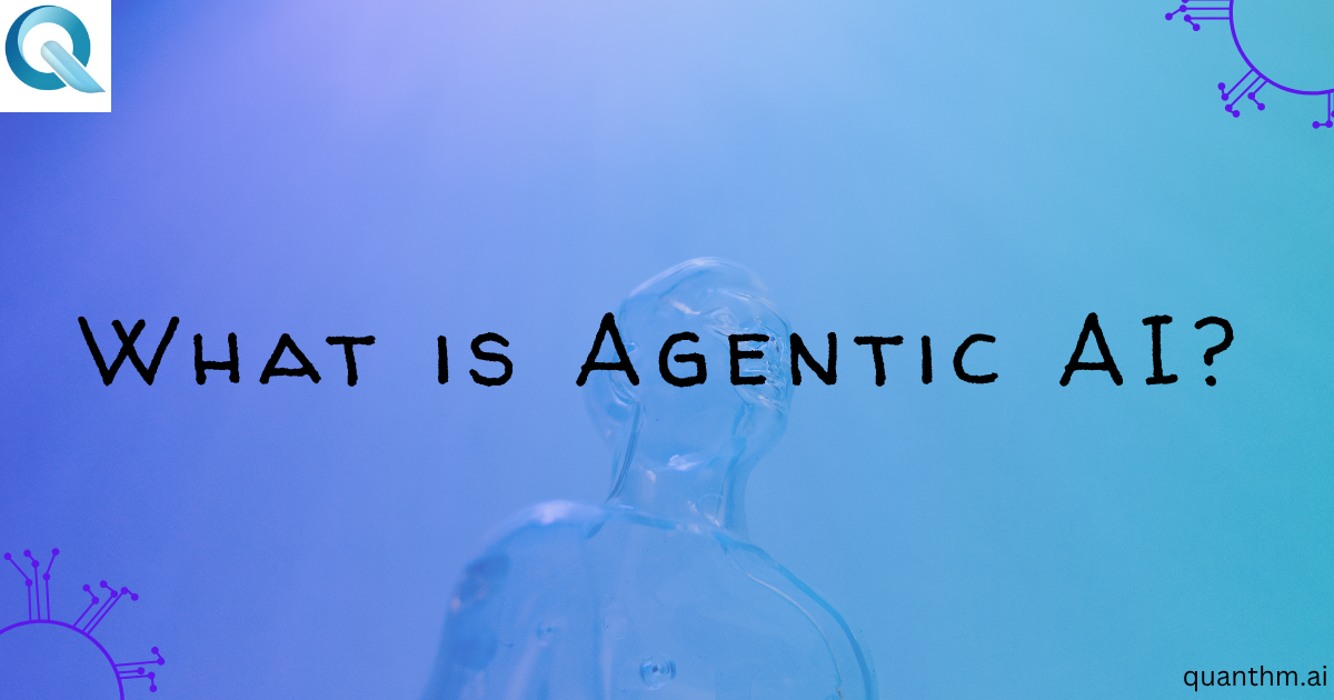What is Agentic AI and Why It’s a Game-Changer for Businesses