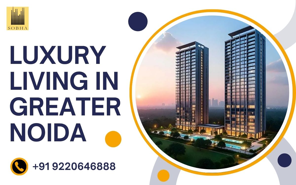 Luxury Living in Greater Noida’s Premium Residential Project