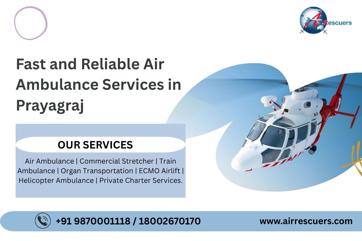 Fast and Reliable Air Ambulance Services in Prayagraj