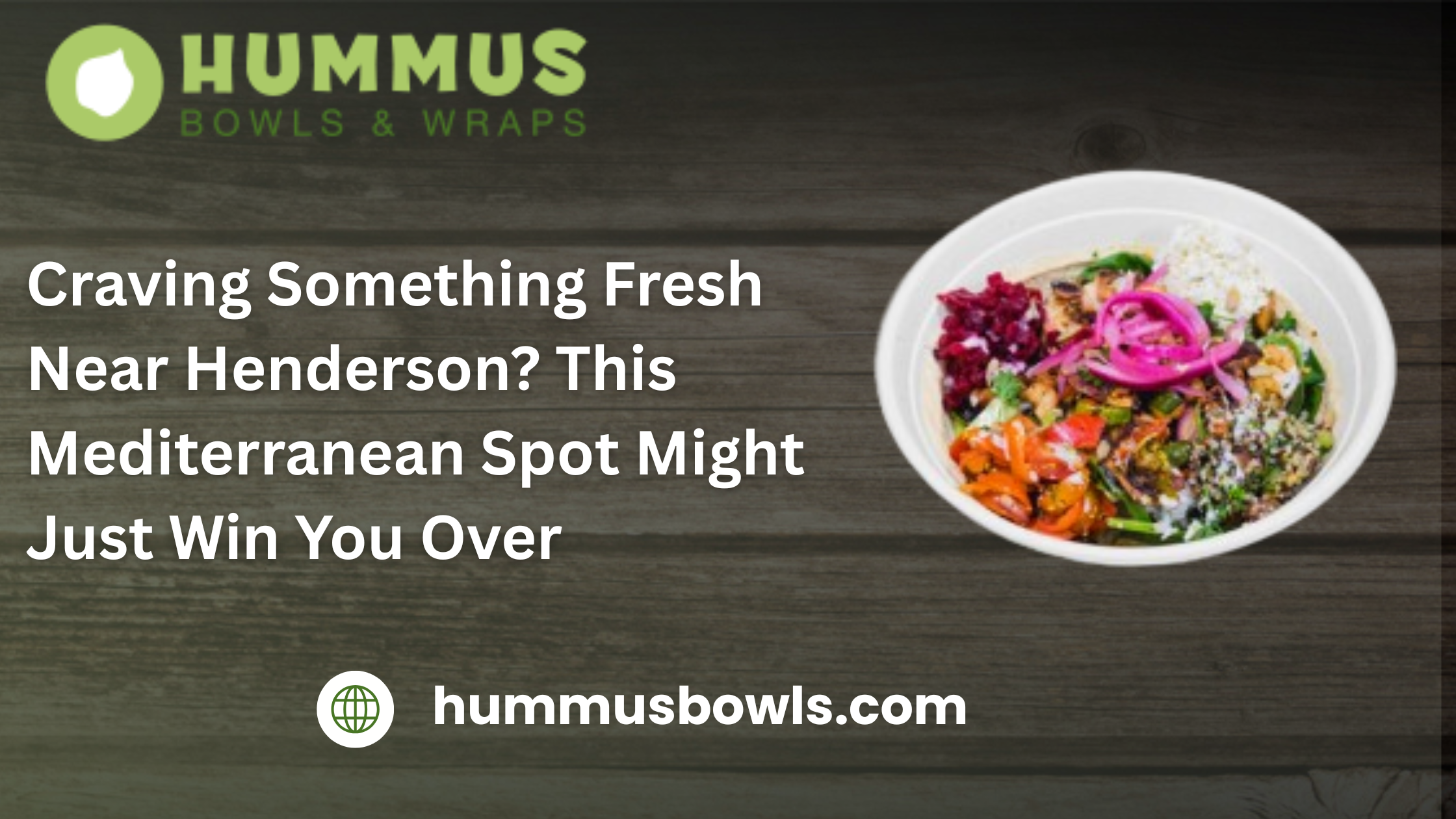 Craving Something Fresh Near Henderson? This Mediterranean Spot Might Just Win You Over