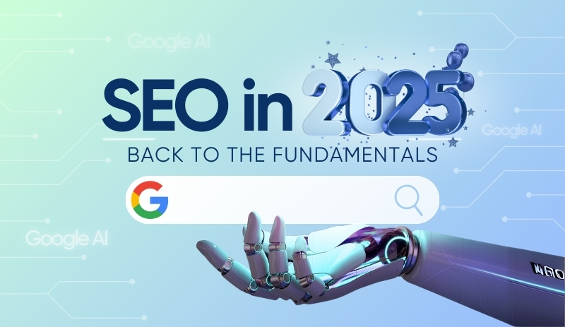 SEO in 2025: What You Need to Know to Stay Ahead