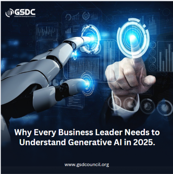 Why Every Business Leader Needs to Understand Generative AI in 2025.