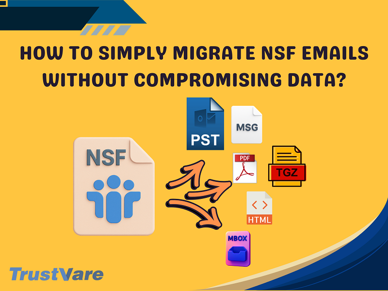 How to Simply Migrate NSF Emails Without Compromising Data?