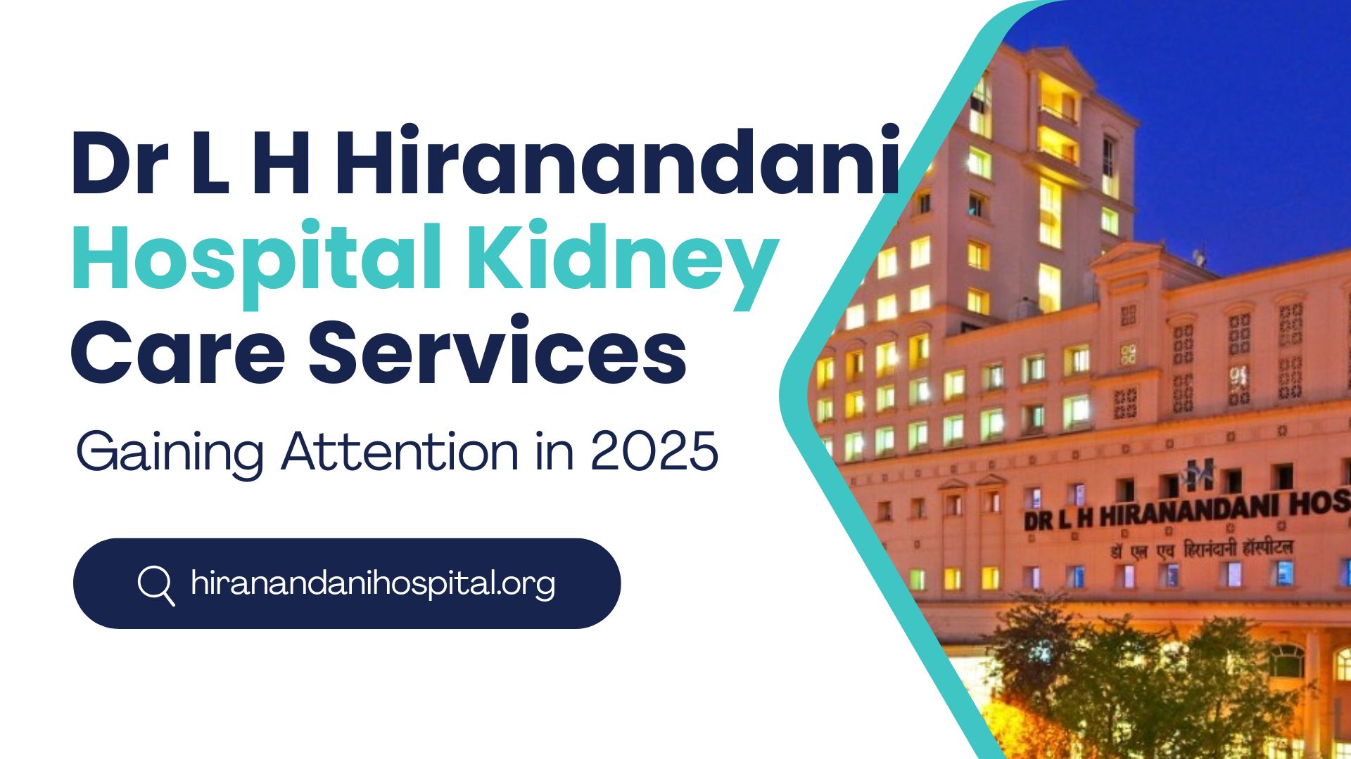 Why Hiranandani Hospital Kidney Care Is Gaining Attention in 2025?