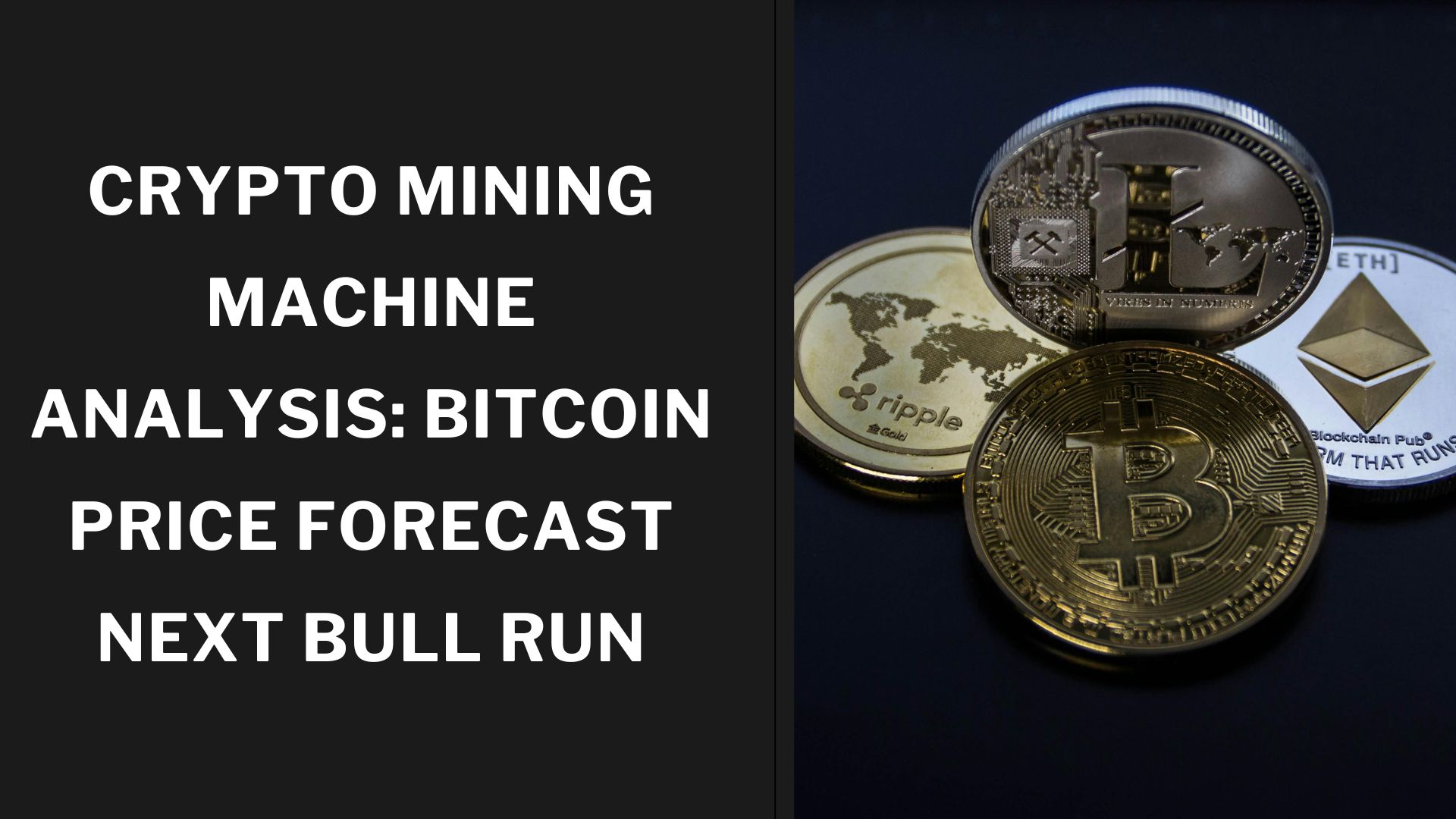 Crypto Mining Machine Analysis Bitcoin Price Forecast Next Bull Run