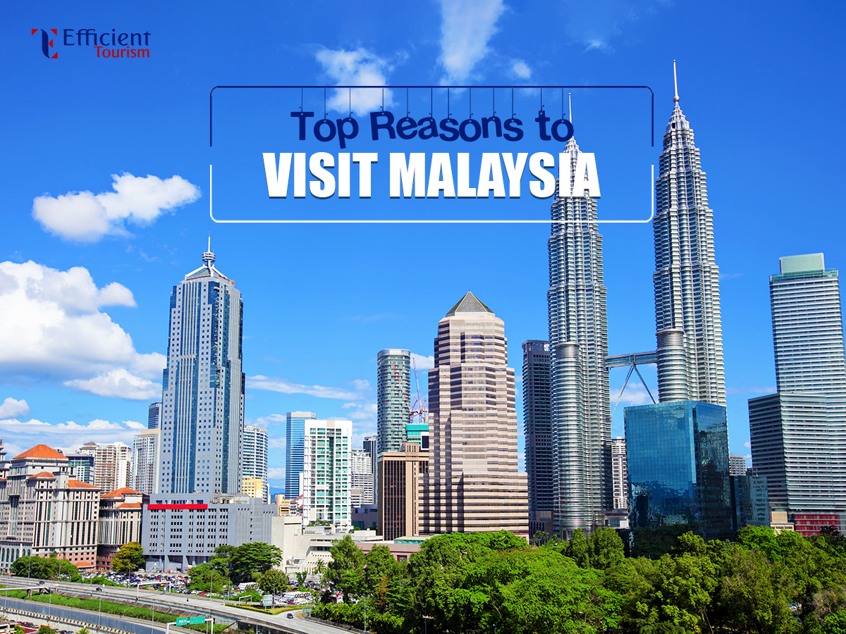 Top Reasons to Visit Malaysia