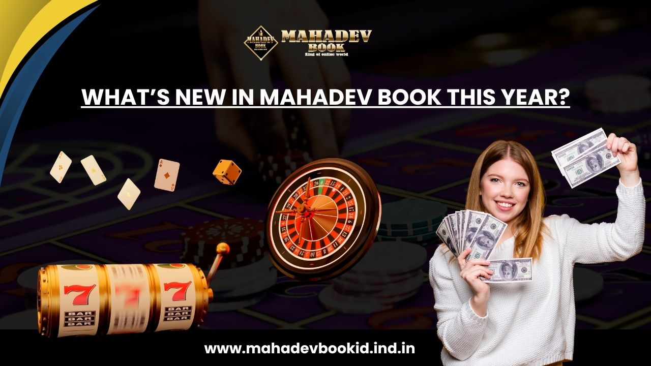 What’s New in Mahadev Book This Year?