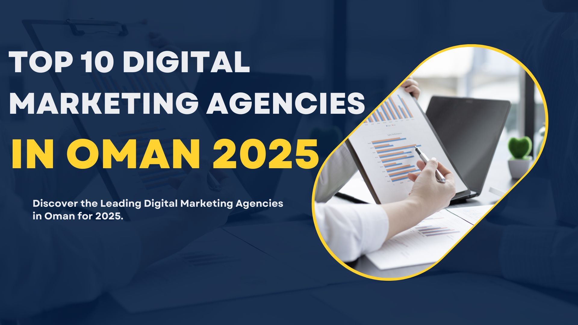 Top 10 Digital Marketing Agencies in Oman 2025