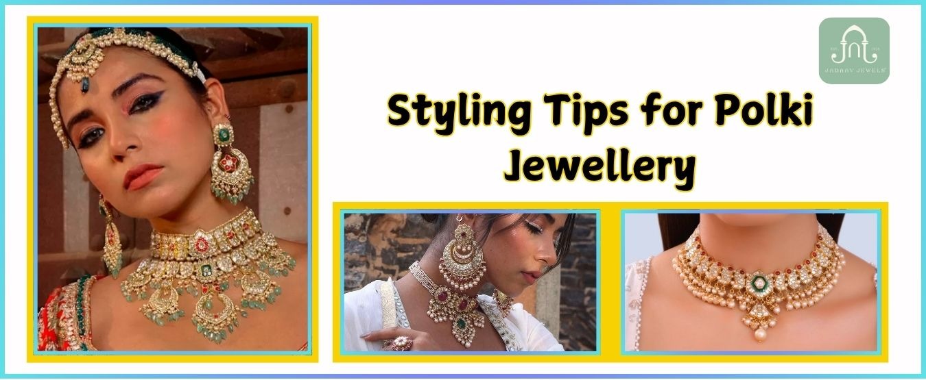 Styling Tips for Polki Jewellery