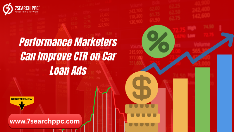 Performance Marketing Secrets to Drive More Clicks on Car Loan Ads
