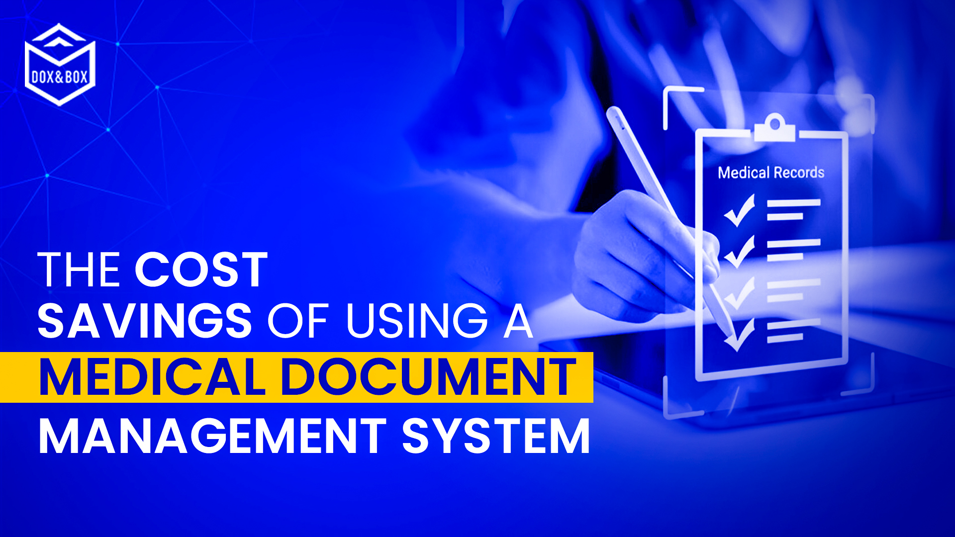 The Cost Savings of Using a Medical Document Management System