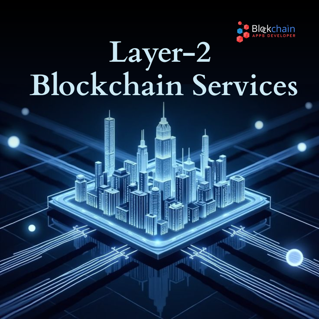 Everything You Need to Know About Layer-2 Blockchain Services in 2025
