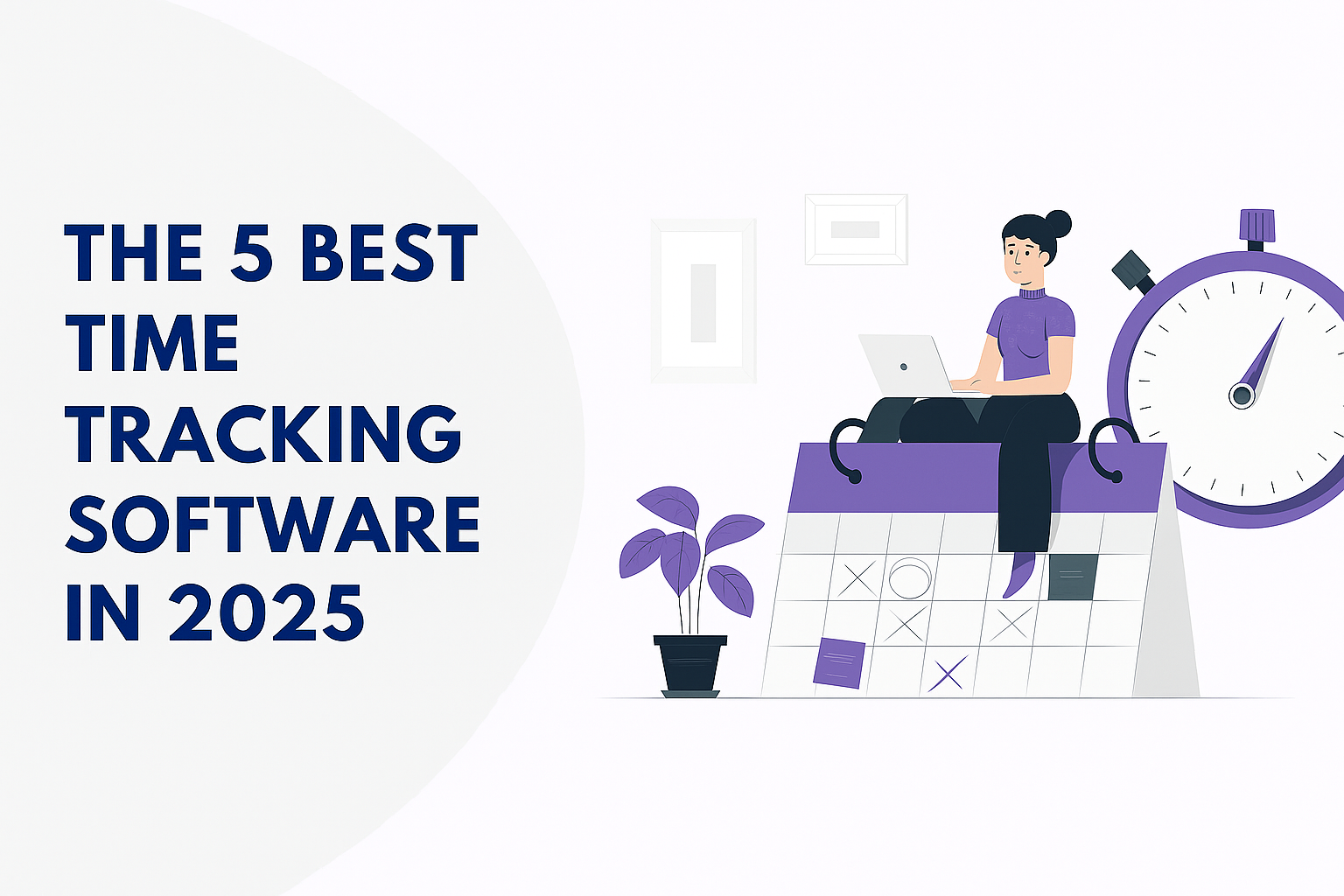 The 5 Best Time Tracking Software in 2025