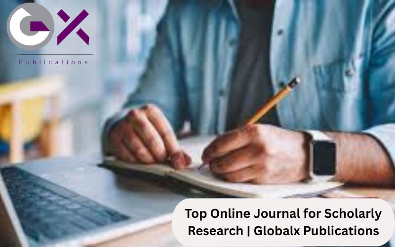 Top Online Journal for Scholarly Research GlobalX Publications