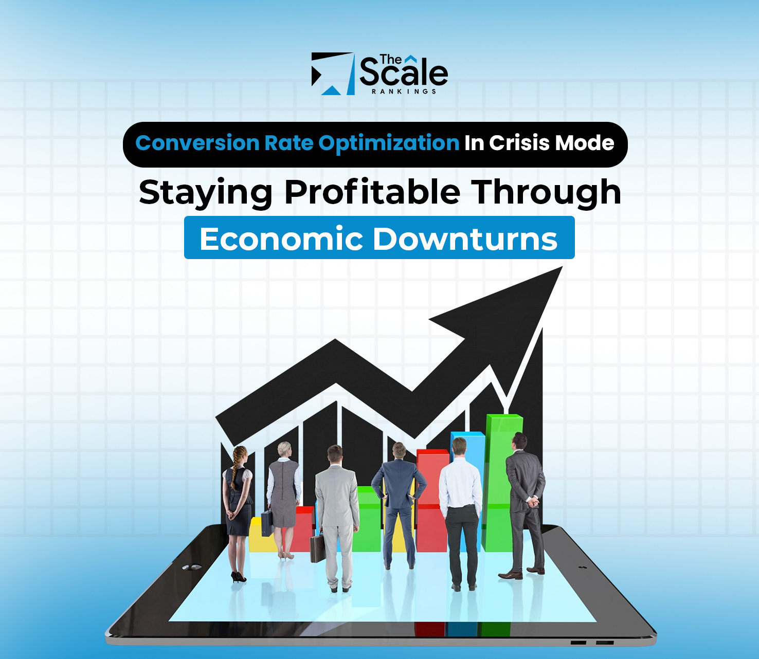 Conversion Rate Optimization In Crisis Mode: Staying Profitable Through Economic Downturns