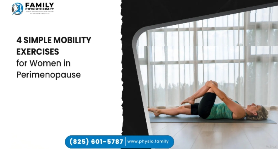 4 Simple Mobility Exercises for Women in Perimenopause