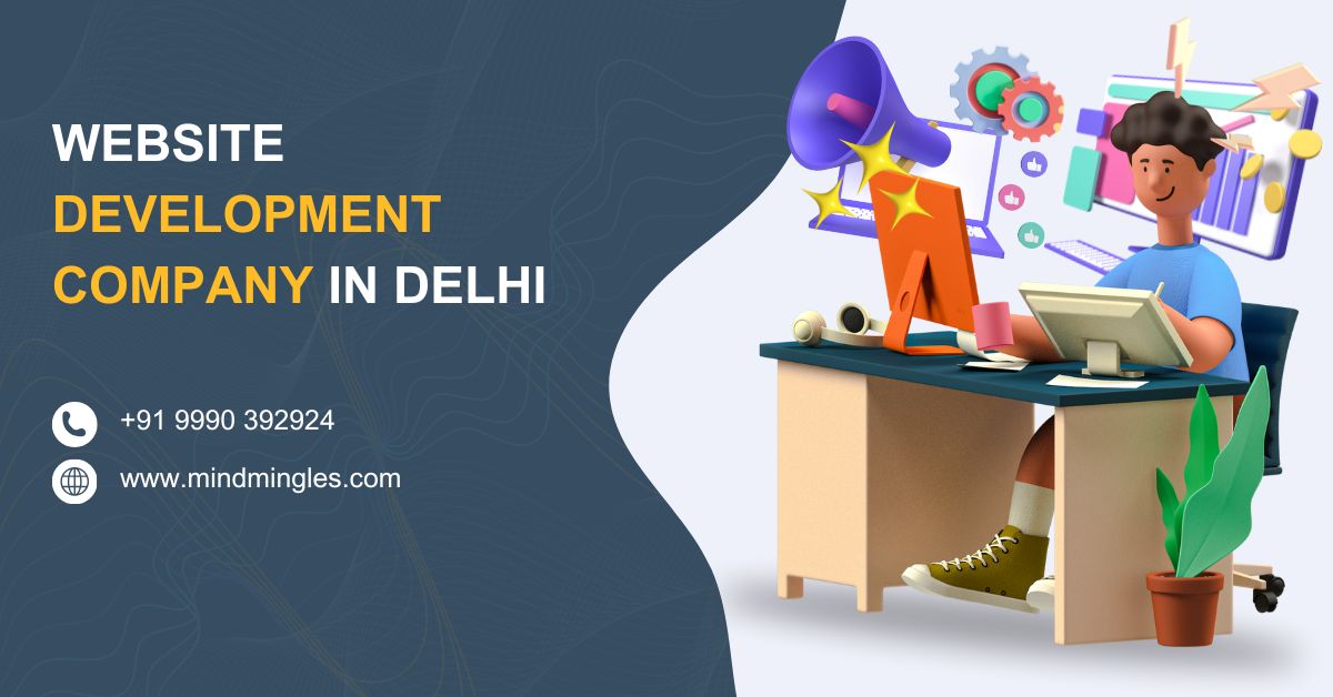 Website Development Company in Delhi – Your Trusted Tech Partner