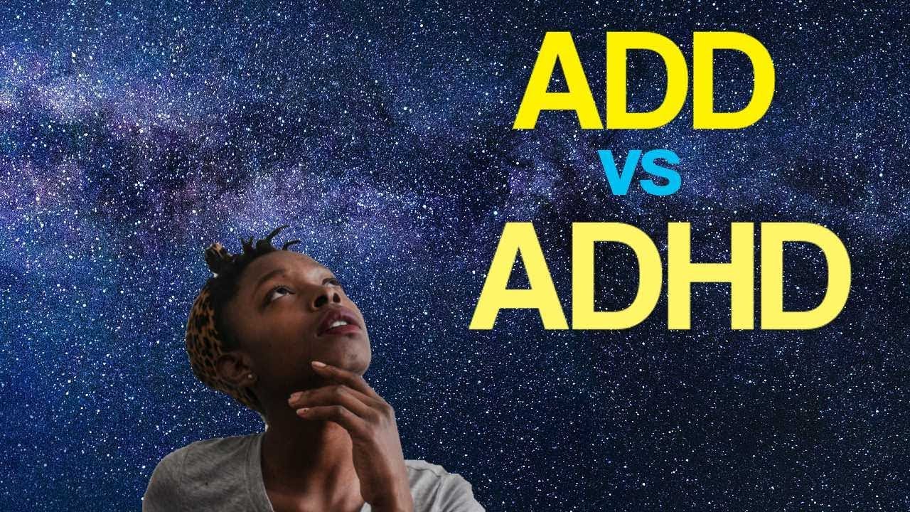 Real Difference Between ADHD and ADD-Why It Matters Today