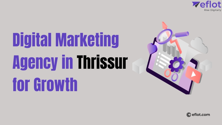 Digital Marketing Agency in Thrissur for Growth
