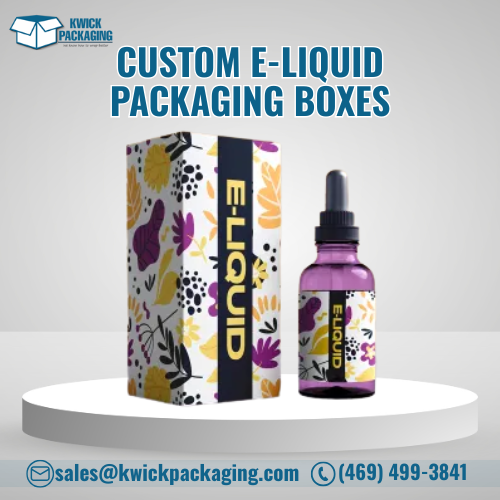 Affordable Custom E-Liquid Boxes for Small Businesses