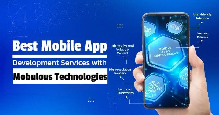 Best Mobile App Development Services with Mobulous Technologies