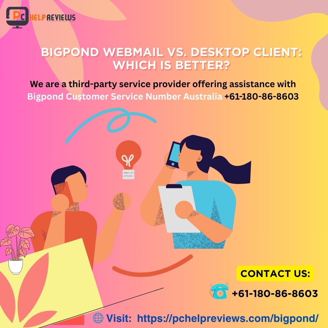 Bigpond Webmail vs. Desktop Client: Which Is Better?