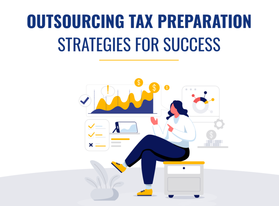 The Ultimate Guide to Outsourcing Tax Preparation: Save Time and Maximize Savings