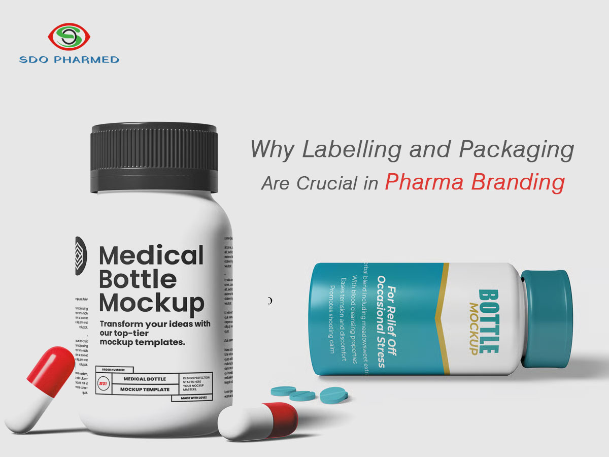 Why Labelling and Packaging Are Crucial in Pharma Branding