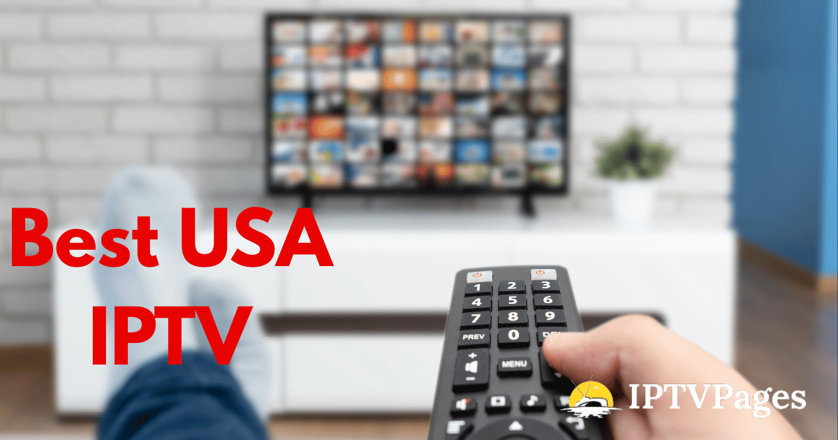 Best USA IPTV in 2025: The Ultimate Guide to Top IPTV Providers in the U.S.