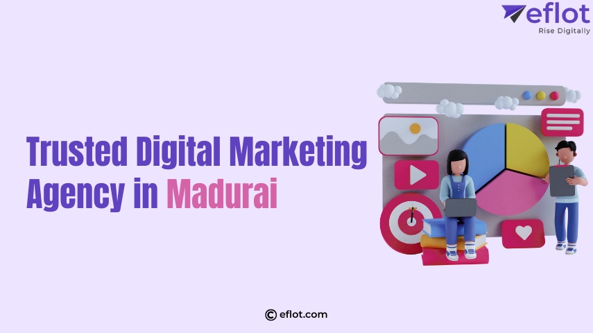 Trusted Digital Marketing Agency in Madurai