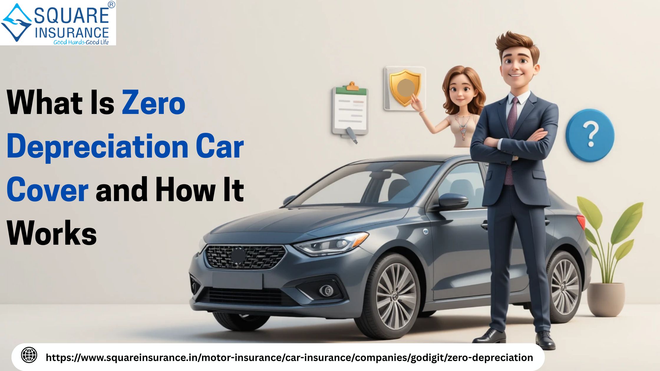 What Is Zero Depreciation Car Cover and How It Works