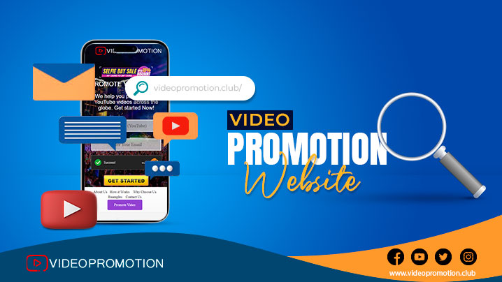 How a Video Promotion Website is Assisting to Grow?