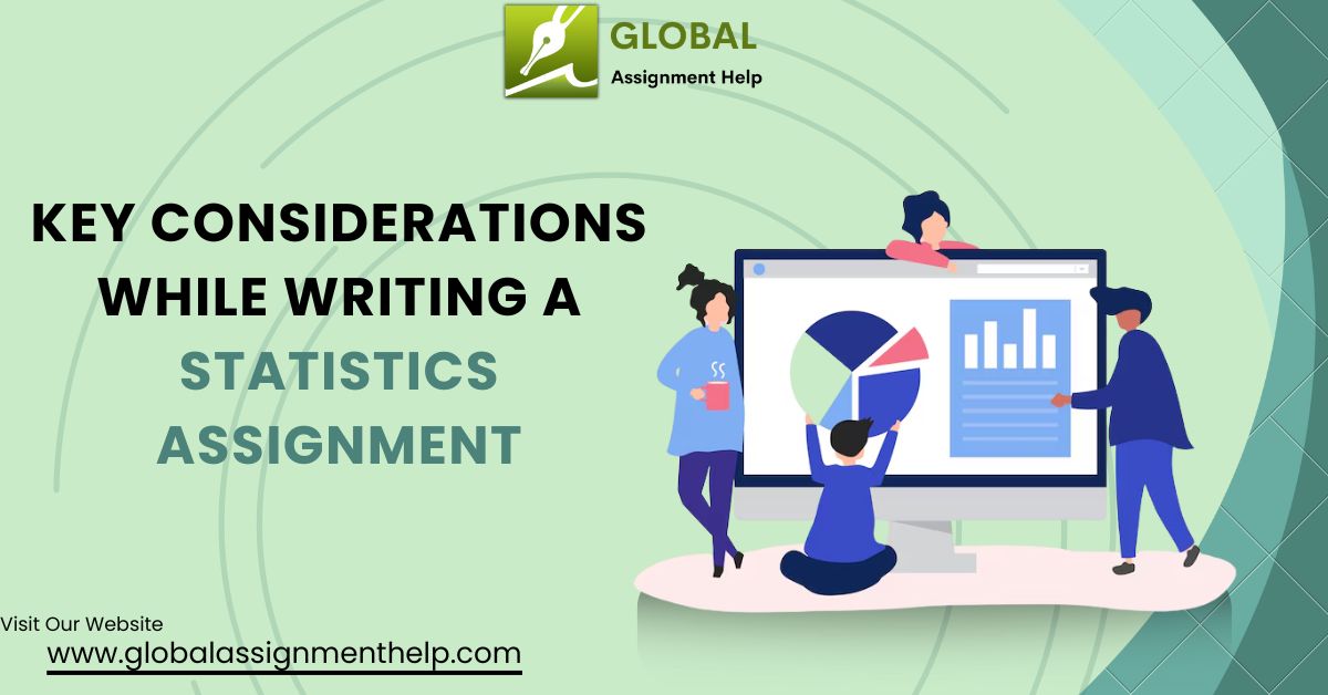 5 Key Considerations While Writing a Statistics Assignment