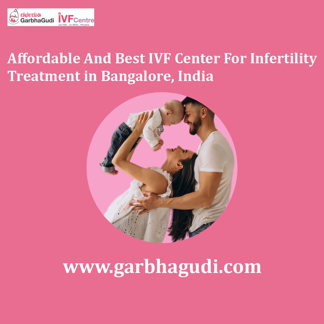 Affordable and Best IVF Center for Infertility Treatment in Bangalore, India
