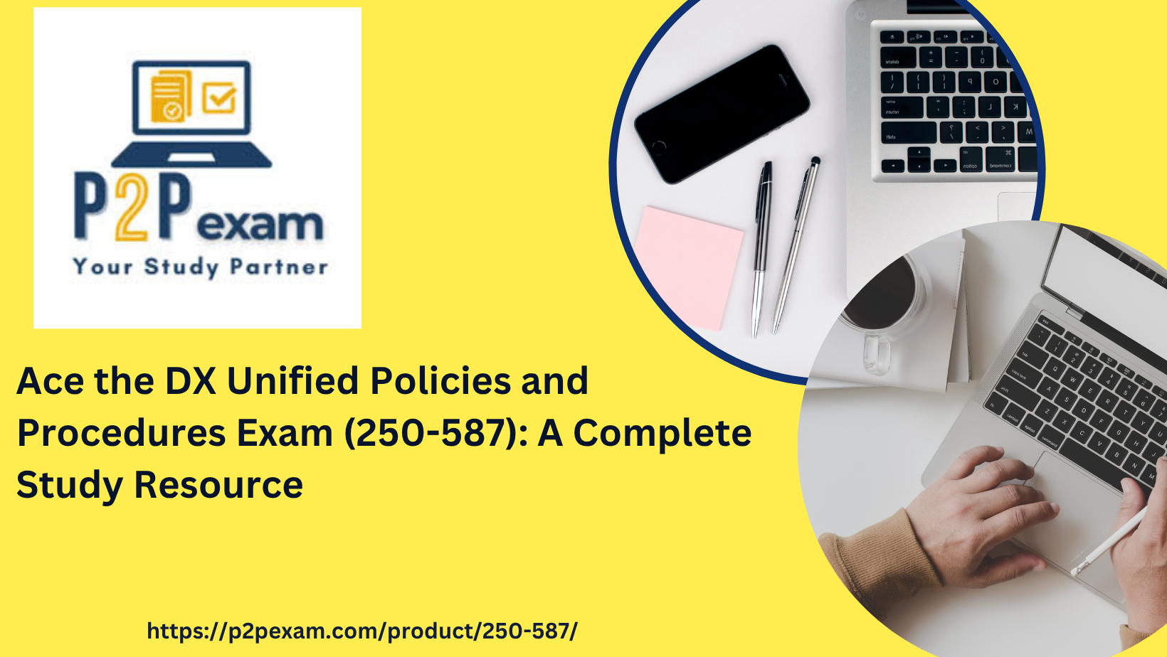 Ace the DX Unified Policies and Procedures Exam (250-587): A Complete Study Resource