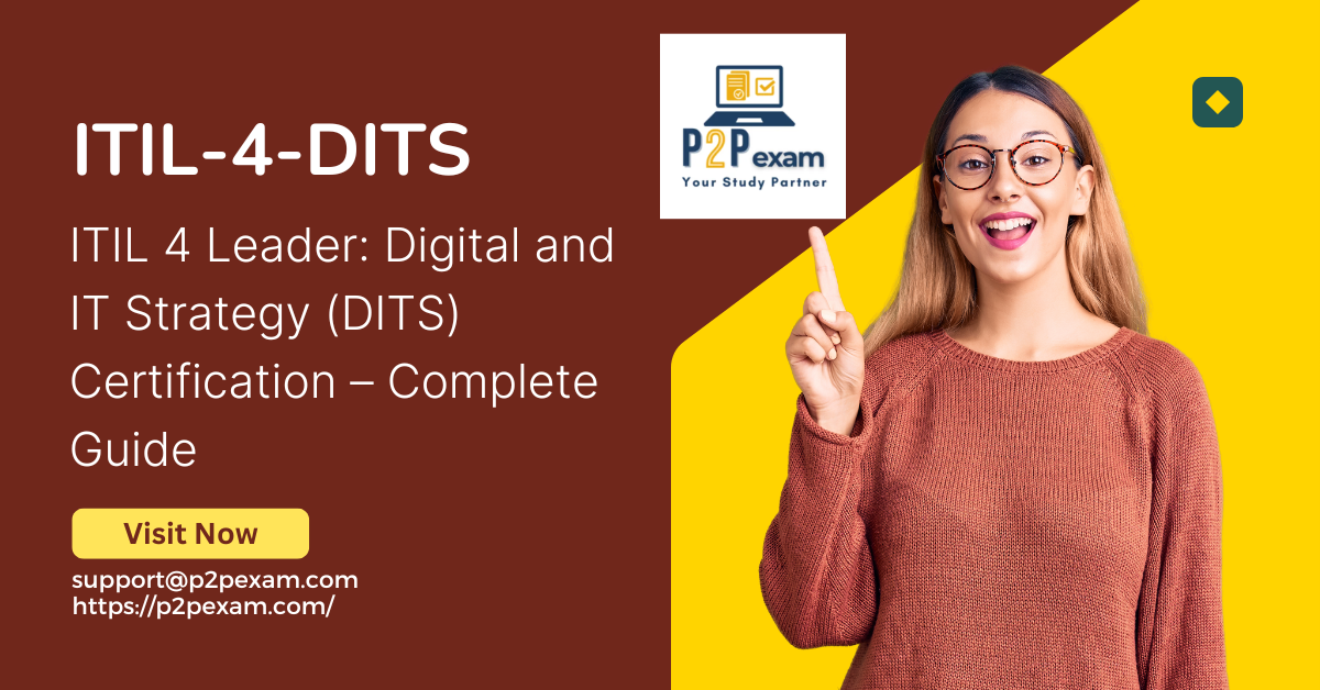 ITIL 4 Leader: Digital and IT Strategy (DITS) Certification – Complete Guide