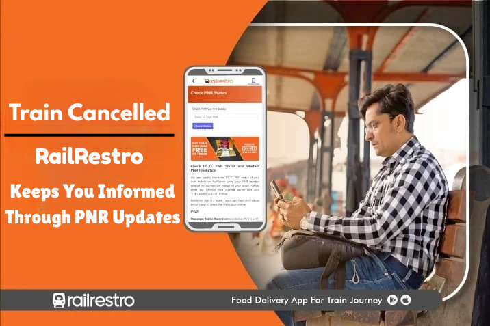 Cancelled Train? What Your PNR Status Will Show and How RailRestro Helps