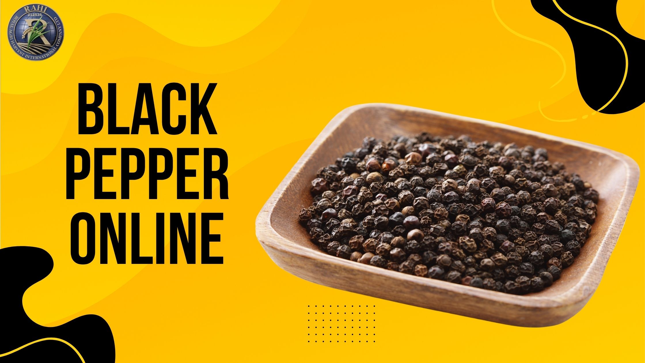 Cooking with Confidence: Order Black Pepper Online from Royal Agri