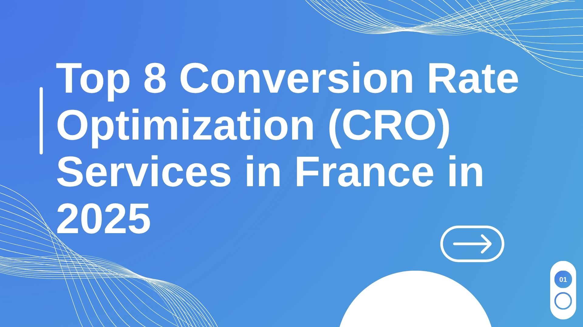 Top 8 Conversion Rate Optimization (CRO) Services in France in 2025