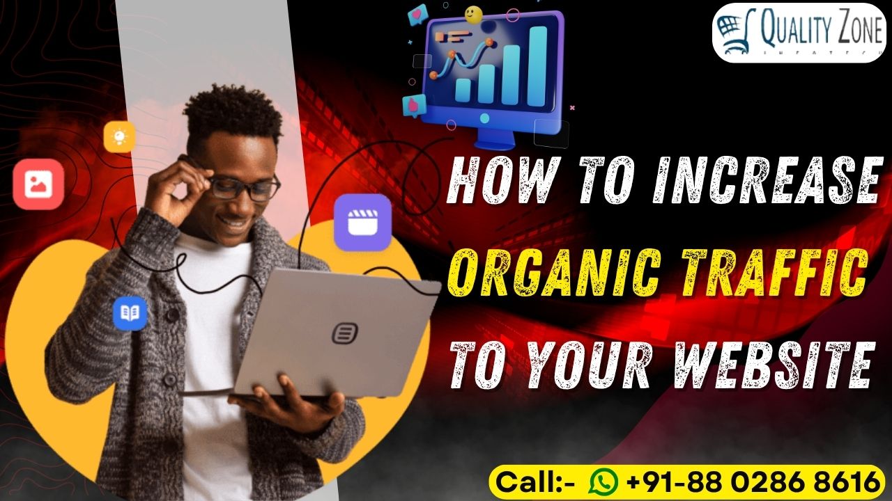 How To Increase Organic Traffic To Your Website