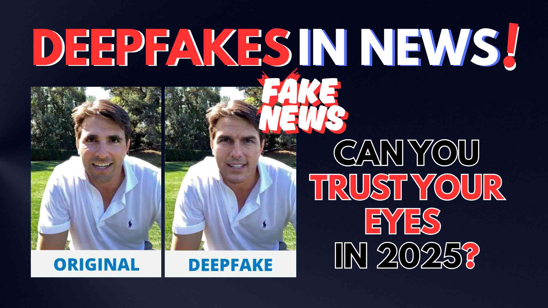 Deepfakes in News | Can You Trust Your Eyes in 2025? Nightmare of AI Technology