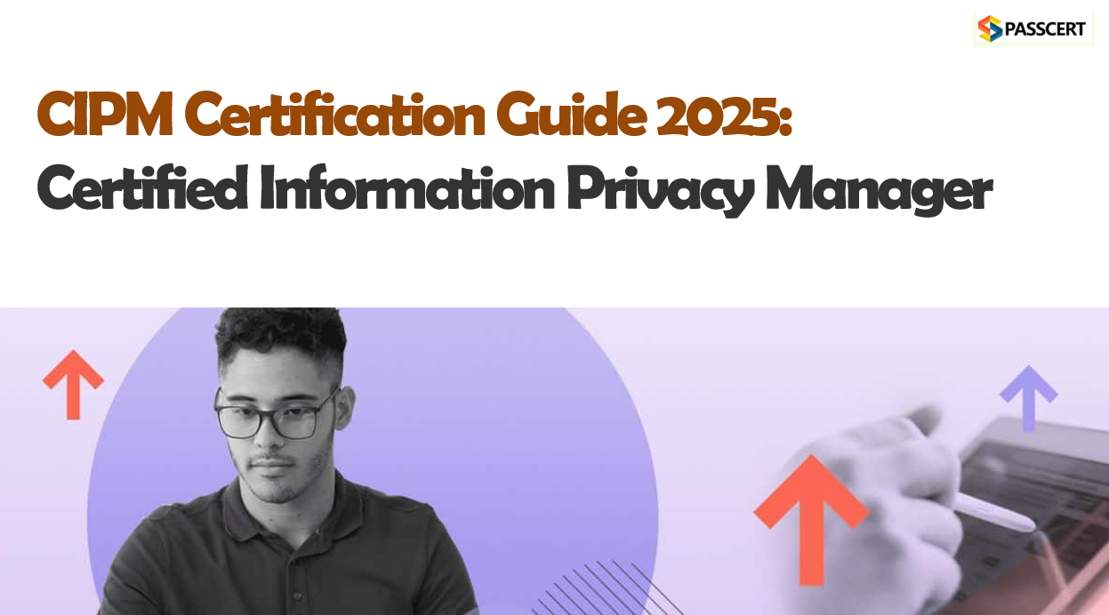 Certified Information Privacy Manager (CIPM) Exam Prep 2025