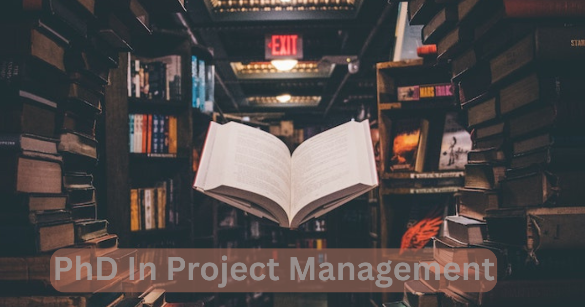 Looking to Future-Proof Your Career? A PhD in Project Management Might Be the Answer