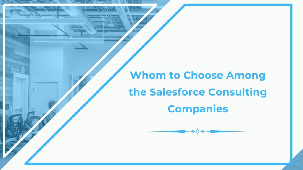 Best 5 Salesforce Consulting Services Providers to Drive CRM Excellence