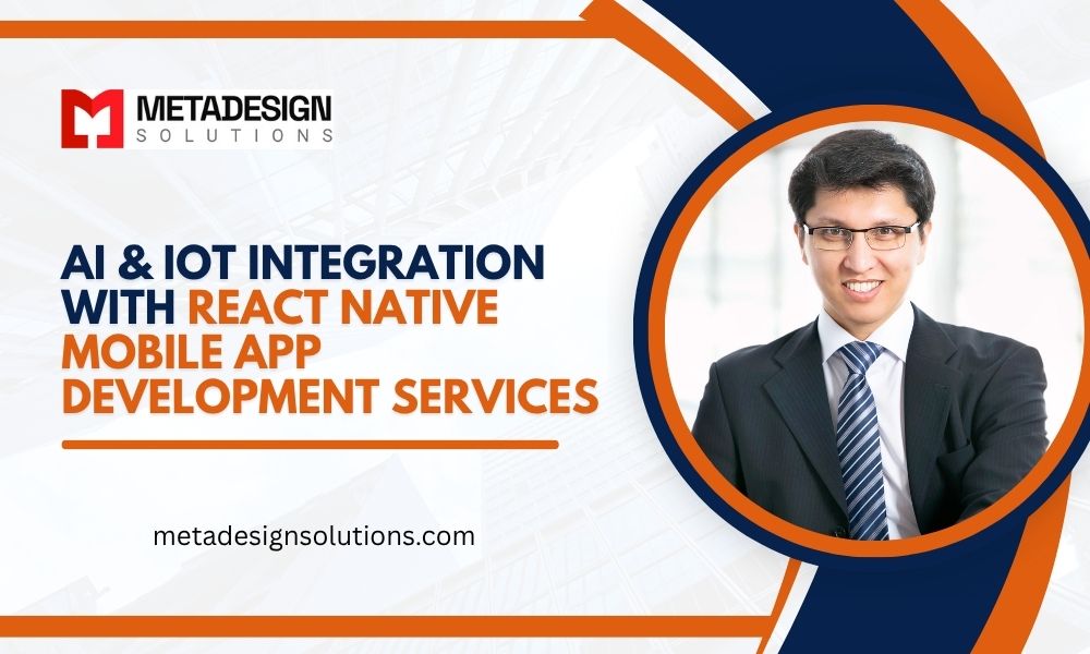 AI & IoT Integration with React Native Mobile App Development Services